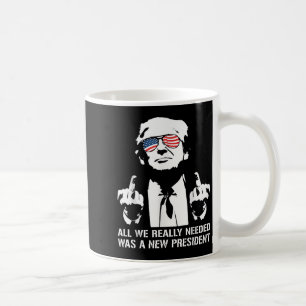 Allt Vi Behövde Var En Ny President Finger - Rolig Kaffemugg