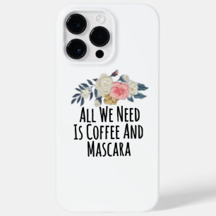 Allt vi behöver är kaffe och Mascara