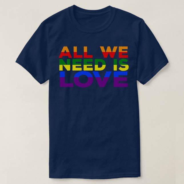 Allt vi behöver är Kärlek T Shirt (Design framsida)