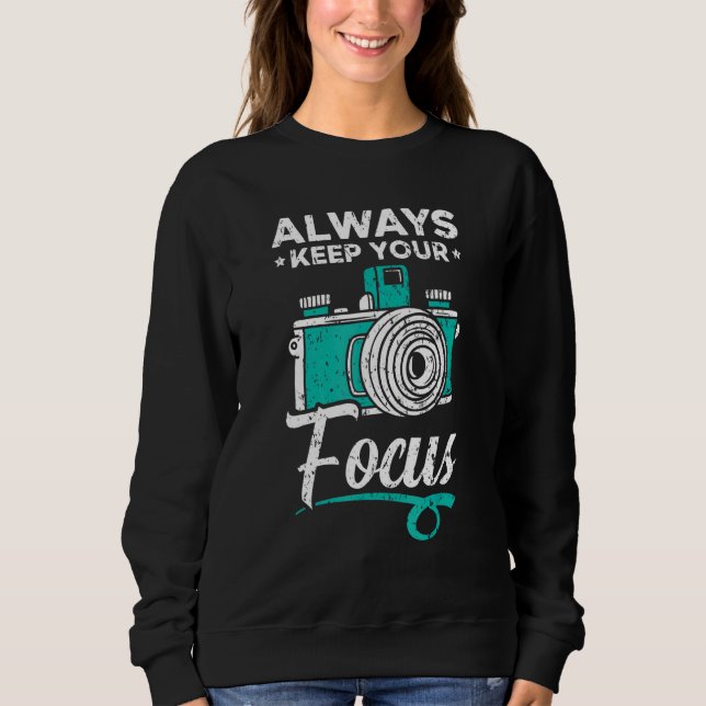 Alltid Behåll Din Fokus Bild Bildupplösning Ph T Shirt (Framsida)