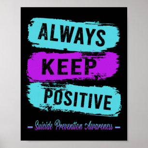 Alltid Behålla Positiv medvetenhet om suicidföreby Poster