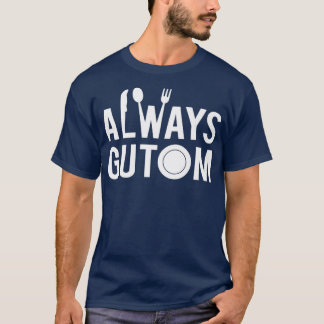Alltid egen Filipino Food Philippines Adobo T Shirt