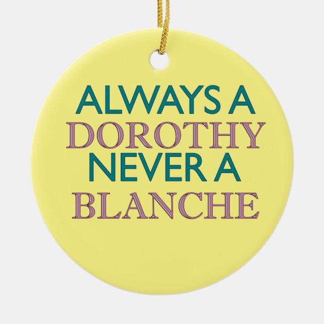 Alltid en Dorothy, aldrig en Blanche Ornament (Framsidan)