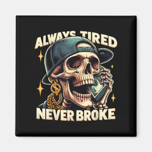 Alltid föråldrad, aldrig Fattig, lättläst Skeleton Magnet