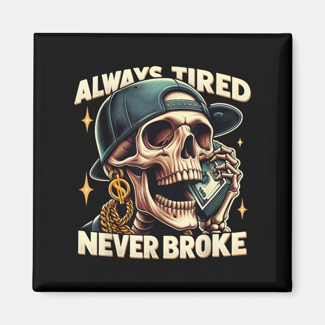 Alltid föråldrad, aldrig Fattig, lättläst Skeleton Magnet (Framsidan)