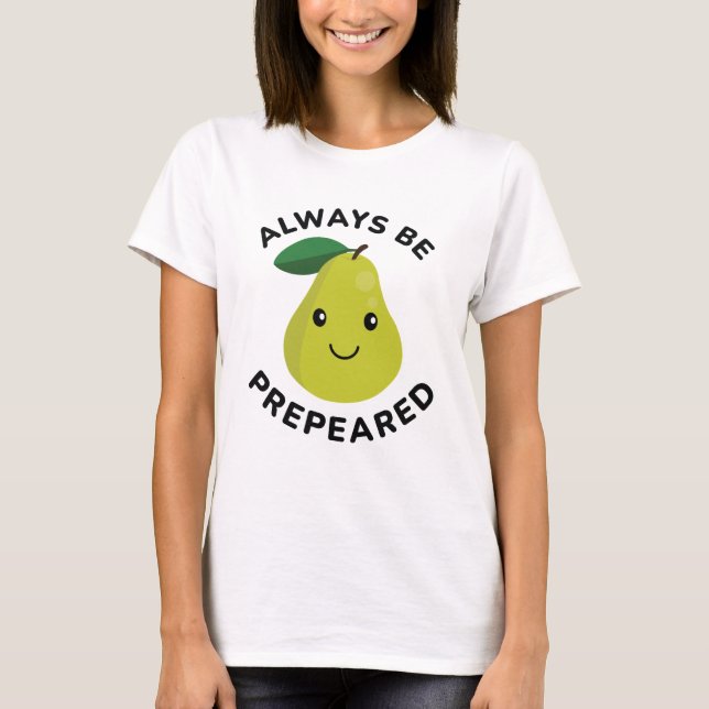 Alltid förberedd t shirt (Framsida)
