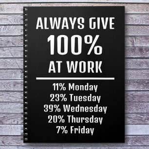 Alltid Ge 100 % på Work Sarcastic Funny Anteckningsbok