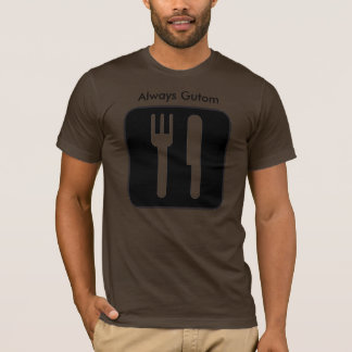 Alltid Gutom, alltid Gutom T-shirt
