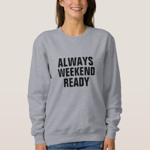 Alltid Helgklar Rolig Citat-skjorta - Present T Shirt