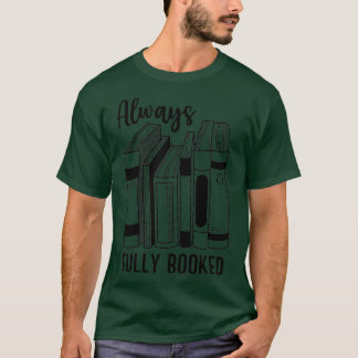 Alltid helt bokad t shirt