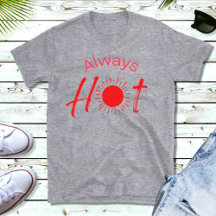 Alltid Hett Funny Red Text Manar-Shirt