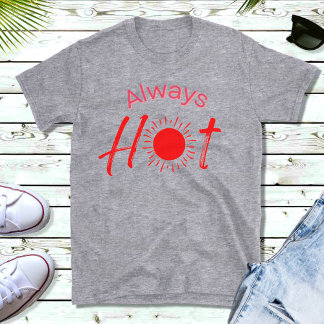 Alltid Hett Funny Red Text Manar-Shirt T Shirt