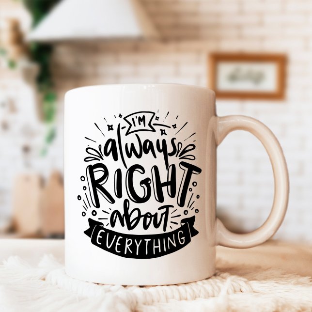 Alltid höger lustigt, sarkastiskt mamma kaffemugg (Skapare uppladdad)