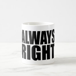 ALLTID HÖGER SIDA KAFFEMUGG