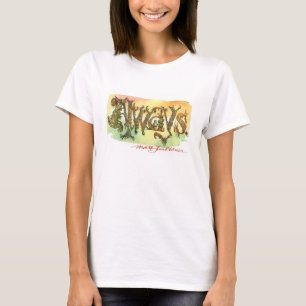 Alltid! Kvinna T-tröja T Shirt