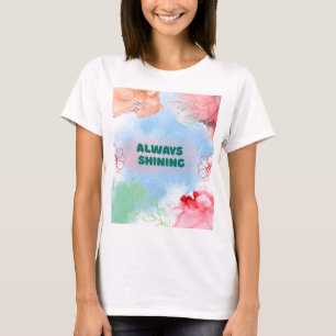 Alltid Lysande Blommig Konst Kvinnors T-Shirt