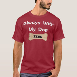 Alltid med min Hund ZEUS T Shirt