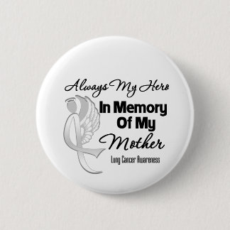 Alltid min Hero in Memory Mor - Lung Cancer Knapp