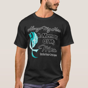 Alltid min hjälte i minnesmamman - Ovarian cancer Tee Shirt