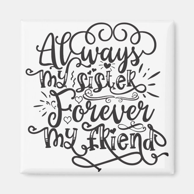 Alltid min syster för min vän magnet (Framsidan)