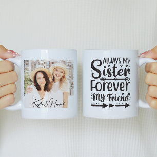 Alltid min syster för mitt vänliga foto kaffemugg