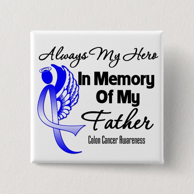 Alltid mitt Hero i minnet Far - Colon Cancer Knapp (Framsida)