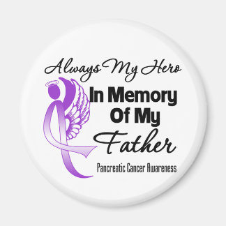 Alltid mitt Hero i minnet Far - Pankreascancer Magnet