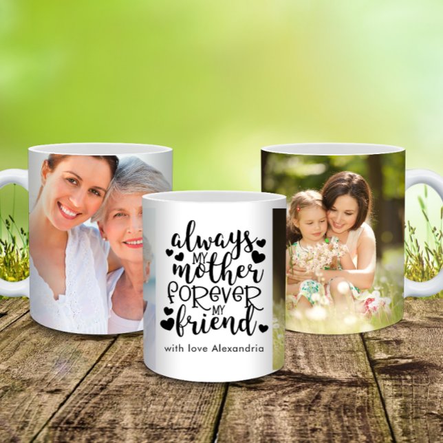 Alltid mitt Mor för mitt vänfoto Kaffemugg (Always My Mother Forever My Friend Photo Coffee Mug)