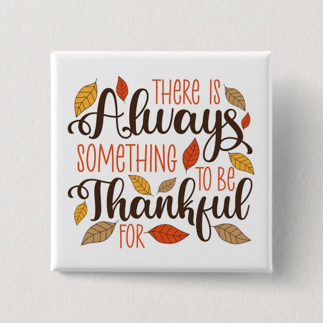 Alltid något att vara tacksam för knapp (Framsida)