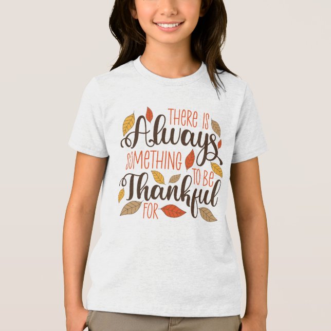Alltid något att vara tacksam för t shirt (Framsida)
