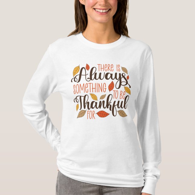 Alltid något att vara tacksam för t shirt (Framsida)