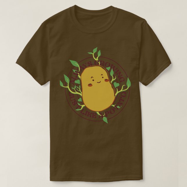 Alltid odlad precis som en potatis av Tobe Fonseca T Shirt (Design framsida)