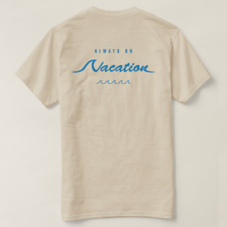 Alltid på kvacitet t shirt