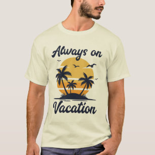 Alltid på Semester Palmträd Solnedgång Strandliv T Shirt