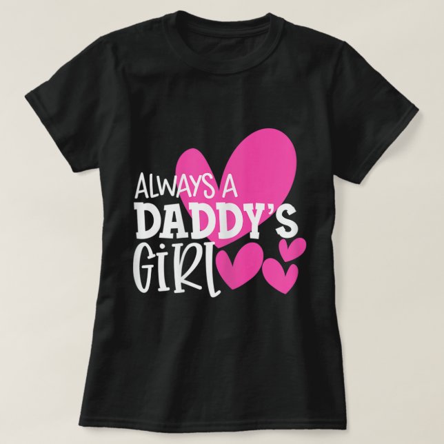 Alltid Pappor Shirt Dotter Flickor T (Design framsida)