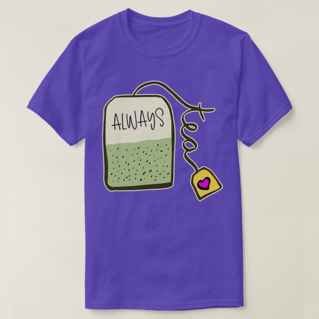 Alltid Redo för Tea T Shirt (Design framsida)