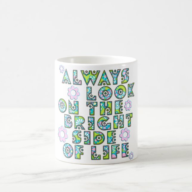 alltid se på livets ljusa sida kaffemugg (Center)