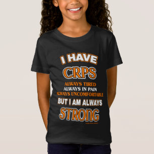 Alltid stark... CRPS T Shirt