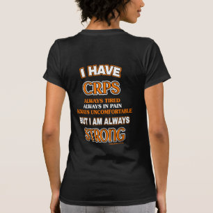 Alltid starkt... CRPS T Shirt