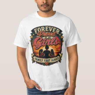 Alltid stolt över mina flickor Familj först Retro  T Shirt