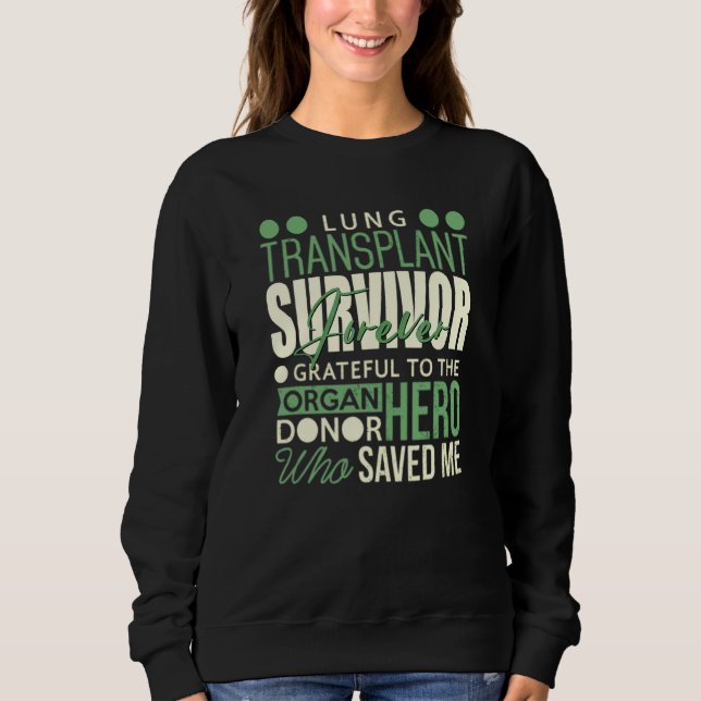 Alltid tacksam för donor Lung Transplant Survivor T Shirt (Framsida)