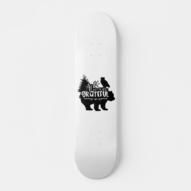 Alltid tacksam mini skateboard bräda 18,5 cm (Framsida)
