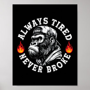 Alltid Trött Aldrig Utan Pengar Rolig Apa (2 Sidor Poster
