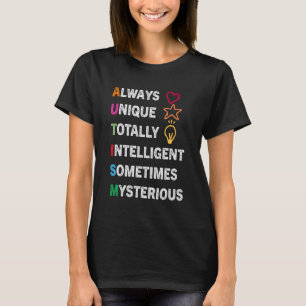 Alltid Unik Totalt Intelligent Ibland Mystisk T Shirt