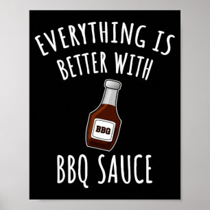 Allting är bättre med bbq sås t-shirt - bbq poster