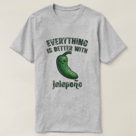 Allting är Bättre Med Jalapeños T Shirt
