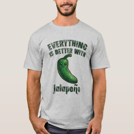 Allting är Bättre Med Jalapeños T Shirt
