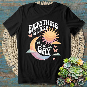 Allting är fake och Gay - Sarkastic Humor T Shirt