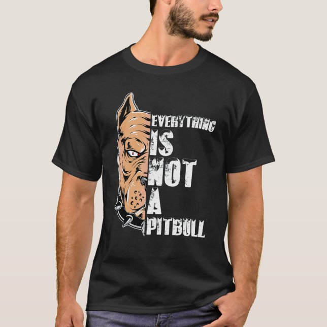 Allting Är Inte En Pitbull T Shirt (Framsida)