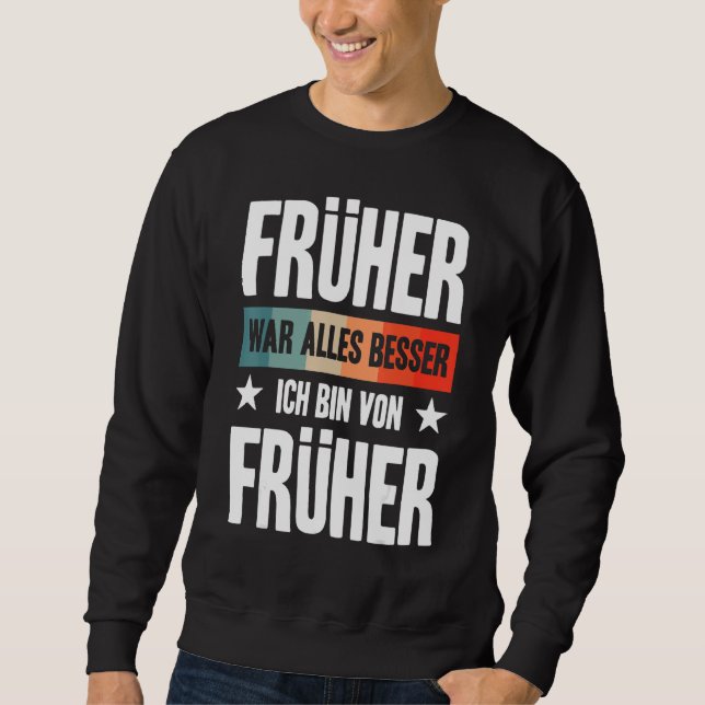 Allting brukade vara bättre. Jag är från före Gran Lång Ärmad Tröja (Framsida)